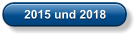 2015 und 2018