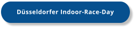 Düsseldorfer Indoor-Race-Day
