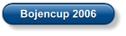 Bojencup 2006