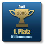1. Platz Mülltonnencup 2006 April